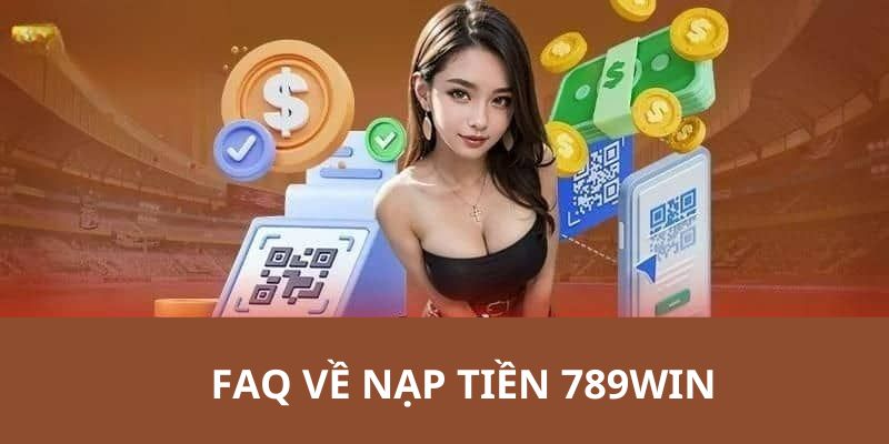 789WIN giải đáp câu hỏi của thành viên khi chuyển tiền vào tài khoản