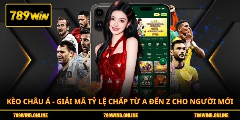 Kèo châu Á thịnh hành trên nhiều bảng cược