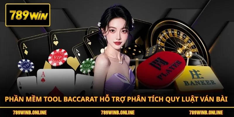 Phân Tích Tool Baccarat Từ A Đến Z Dành Cho Người Mới 2 Phần mềm Tool Baccarat hỗ trợ phân tích quy luật ván bài