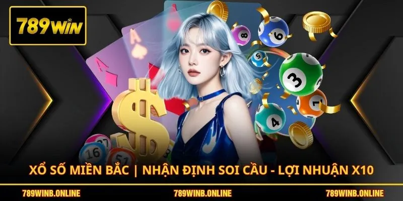 Xổ Số Miền Bắc | Nhận Định Soi Cầu - Lợi Nhuận X10 1 xo-so-mien-bac-nhan-dinh-soi-cau-loi-nhuan-x10