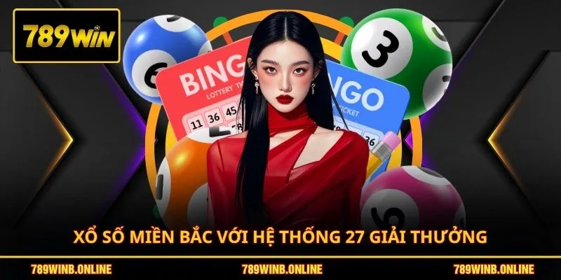 Xổ Số Miền Bắc | Nhận Định Soi Cầu - Lợi Nhuận X10 2 Xổ số miền Bắc với hệ thống 27 giải thưởng
